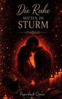 „Die Ruhe mitten im Sturm“; „Paperback Queen“. Ein Paar umgeben von Rosen, Kerzen und einem Helm.