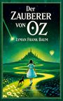 „Der Zauberer von Oz“ von Lyman Frank Baum. Dorothy mit Hund auf gelbem Ziegelsteinweg, Stadt und Ballon im Hintergrund.