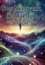 "Das Netzwerk der Vielfalt. 2. und erweiterte Auflage. Nikola Lysander." Fantastisches Baum- und Sternennetzwerk.