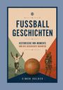„FUSSBALL GESCHICHTEN: Historische WM-Momente und die Geschichte dahinter.“ Illustration mit Fußballspielern.