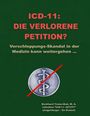 Text: "ICD-11: DIE VERLORENE PETITION? Verschleppungs-Skandal in der Medizin kann weitergehen ... Burkhard Tomm-Bub, M.A. Initiative 'ICD-11 JETZT!' (Angehöriger / Ex-Petent)." Eine durchgestrichene Äskulapnatter.