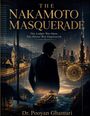 "The Nakamoto Masquerade. The Ledger Was Open. The Desire Was Engineered. Dr. Pooyan Ghamari." Eine stilvolle Stadtszene bei Nacht.