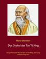 Harry Eilenstein: Das Orakel des Tao Tê King, Buch