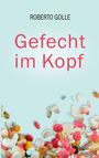 "GEFECHT IM KOPF" in großen roten Buchstaben, darunter viele bunte Pillen vor hellblauem Hintergrund.