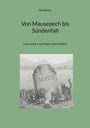 Titel: "Von Mausepech bis Sündenfall". Illustration: Mausgrab, trauernde Mäuse, Katze im Hintergrund.