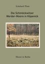 Titel: "Die Schmöckwitzer Werder-Moore in Köpenick" von Eckehard Plum. Bild eines Waldes mit Gras und Bäumen.