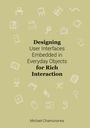 „Designing User Interfaces Embedded in Everyday Objects for Rich Interaction“ von Michael Chamunorwa. Umgeben von Geräte-Icons.