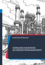 "Frank Ulrich Rückert, Vorausschauendes Sicherheitsmanagement." Illustration eines Industriekomplexes mit Schornsteinen.
