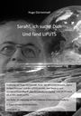 Text: Hugo Dürrenmatt. "Sarah!, ich suche Dich und fand LIPUTS." Ein Gesicht und Erde im Hintergrund, schwarz-weiß.