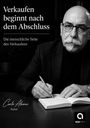 "Verkaufen beginnt nach dem Abschluss. Die menschliche Seite des Verkaufs. Carlo Alvoni Autor." Ein älterer Mann mit Brille schreibt.