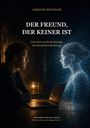 Texte: "Christof Bechtiger", "Der Freund, der keiner ist", "Eine Reise in die Psychologie der künstlichen Beziehung". Links ein Mann, rechts ein holografischer Mensch über einem Laptop.