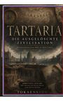 "Tartaria: Die ausgelöschte Zivilisation" steht groß auf einem Cover mit historischen Gebäuden und einer alten Karte.