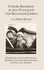 "Unsere Kindheit in den Fünfziger und Sechziger Jahren von Horst Betten. Erlebnisberichte aus Ostfriesland." Foto: Drei Kinder im Auto.