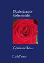 Der Text lautet: "Du denkst und fühlst wie ich? Komm und lies... Edda Pastor". Ein großes Foto einer roten Rose ist zentriert.