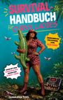 Text: "Survival-Handbuch für Curvy Ladies", "Überleben im Dschungel von Size Zero". Frau in Tarnkleidung hält ein Krokodil.