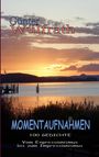 Günter Wülfrath: Momentaufnahmen. 100 Gedichte. Vom Expressionismus bis zum Impressionismus. Sonnenuntergang am See.