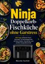 "Ninja Doppelkorb-Fischküche ohne Garstress" steht in großen gelben und weißen Buchstaben. Zahlreiche Fischgerichte umgeben einen modernen Doppelfritteusen-Ofen.