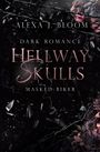 "ALEXA J. BLOOM, DARK ROMANCE, HELLWAY SKULLS, MASKED BIKER." Schwarz, mit Dornen und Blumen am Rand.