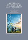 Titel: "WIE LEBEN ENTSTEHT UND SICH VERÄNDERT". Ein großes DNA-Helix-Modell mit einer Familie, die von einem Hügel aus ins Tal blickt.