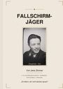 "Fallschirmjäger" von Jens Zimmer, Foto eines Soldaten (Obergefreiter, 1944), Thema: 3. Division, Normandie, Hürtgenwald, Ardennen.