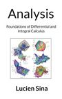 Text: "Analysis", "Foundations of Differential and Integral Calculus", "Lucien Sina". Illustration mit bunten 3D-Diagrammen.