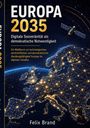 Felix Brand: Europa 2035, Buch