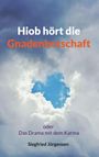 "Hiob hört die Gnadenbotschaft, oder Das Drama mit dem Karma, Siegfried Jürgensen." Wolken umgeben blauen Himmel.