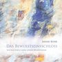 Janine Bonk: Das Bewusstseinsschloss, Buch