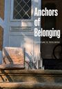 "Anchors of Belonging. Christiane B. Perleberg." Sonnenbeschienene Treppen, ein Glas Wasser, eine Flasche, ein Fahrrad.