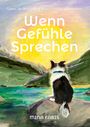 "Wenn Gefühle Sprechen", "Lerne, die Botschaften deiner Gefühle zu verstehen". Ein Hund sitzt am Wasser vor Sonnenuntergang.