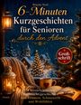„6-Minuten Kurzgeschichten für Senioren durch den Advent“ vor winterlicher Kulisse mit Tasse, Buch und Kerzenlicht.