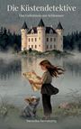 "Die Küstendetektive: Das Geheimnis am Schlosssee" über einer Illustration eines Mädchens mit Karte und einem Schwein vor einem Schloss.