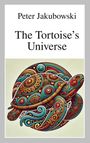 „Peter Jakubowski, The Tortoise’s Universe“. Eine bunte, verzierte Schildkröten-Illustration mit komplexen Mustern.