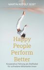 "Happy People Perform Better" in großer Schrift, darunter liegt eine kopfüberstehende Person in einem weißen Outfit.