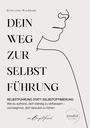 Reflexions-Workbook: DEIN WEG ZUR SELBSTFÜHRUNG. Linie formt ein Gesicht. Logo: mindful leadership editions.