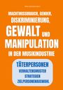 Titel: Machtmissbrauch, Gender, Diskriminierung, Gewalt und Manipulation in der Musikindustrie. Orange Hintergrund.