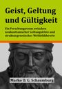 Marko O. G. Schaumburg: Geist, Geltung und Gültigkeit, Buch