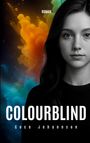 Text: „Colourblind“, „Roman“, „Coco Johannson“. Porträt einer Frau, bunter Rauch im Hintergrund.