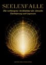 "SEELENFALLE. Die verborgene Architektur des Jenseits - Überlieferung und Gegenwart. ERWIN BRATENGEYER. Helle Spirale dominiert."