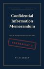 "Confidential Information Memorandum" Text in Großschrift. Weitere Hinweise: "VERTRAULICH", "NILO ARDEN". Schlichtes Design.