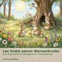 "Leo findet seinen Sternenbruder. Eine Geschichte für alleingeborene Zwillingskinder. Carina Büttler." Illustration von Häschen unter einem Baum.