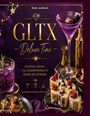 "GLTX Deluxe Time: Cocktails, Snacks und außergewöhnliche Speisen und Getränke. Inspirierend. Einzigartig. Unvergesslich." Elegante Cocktails und exquisite Speisen auf luxuriöser Tafel.