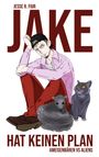 „Jesse R. Fiur, JAKE hat keinen Plan, Ameisenbären vs Aliens.“ Eine Illustration eines Mannes mit schwarzem Hut, Ameisenbär und Katze.