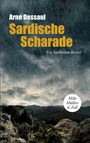 Text: "Arne Dessaul, Sardische Scharade, Ein Sardinien-Krimi, Mike Müllers 6. Fall." Landschaft mit Felsen und Wolken.