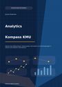 "Analytics Kompass KMU" von Jerome Ruboneza; Leitfaden über Geschäftsprozesse und Datenanalyse für KMUs. Grafik mit Diagrammen.
