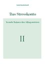 "Das Stresskonto II - In mehr Balance den Alltag meistern" steht oben. Grüner Hintergrund, minimalistisches Design.