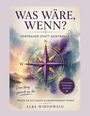 "Was wäre, wenn? Vertrauen statt Kontrolle. Dein Weg zurück zu dir. Fragen, die dich zurück zu deiner Wahrheit führen."

Illustration: Eine farbige Kompassrose.