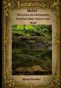 "Helvi - Ein Leben als Fadenmolch: Zwischen Blatt, Wasser und Wald" von Horst Fischer. Illustrationen zeigen den Molch.