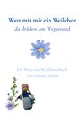 "Wart mit mir ein Weilchen da drüben am Wegesrand" in blauer Schrift. Illustration: Blume und Puppe in Blau.