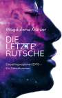 „Magdalena Kratzer, DIE LETZTE RUTSCHE, Empathieprogramm 2079 – Ein Zukunftsroman.“ Gesicht in Sternennebel.
